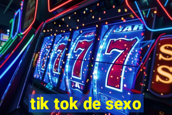 tik tok de sexo